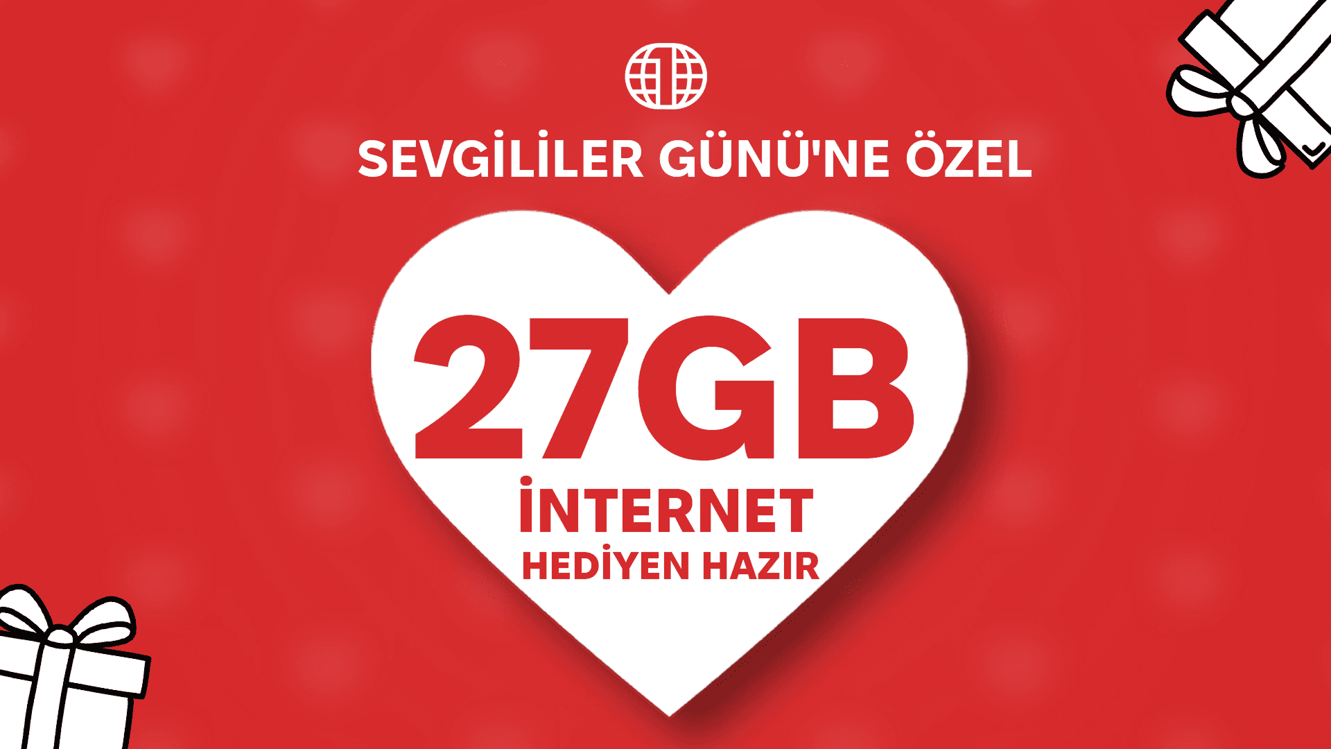14 Şubat'a özel 27 GB kazanma fırsatı!
